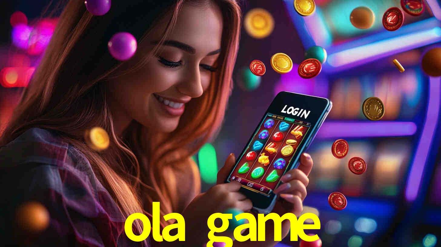 ola game,ola.game