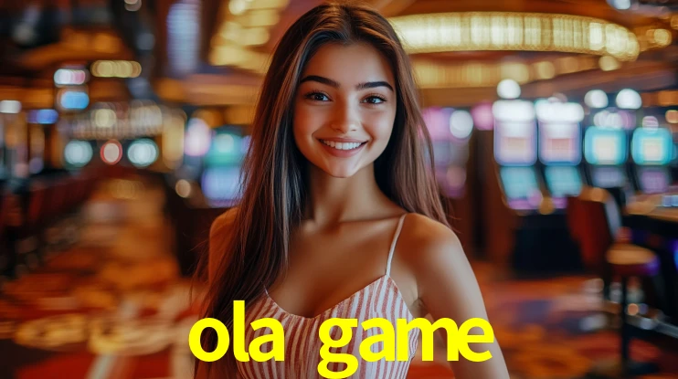 ola game,ola.game