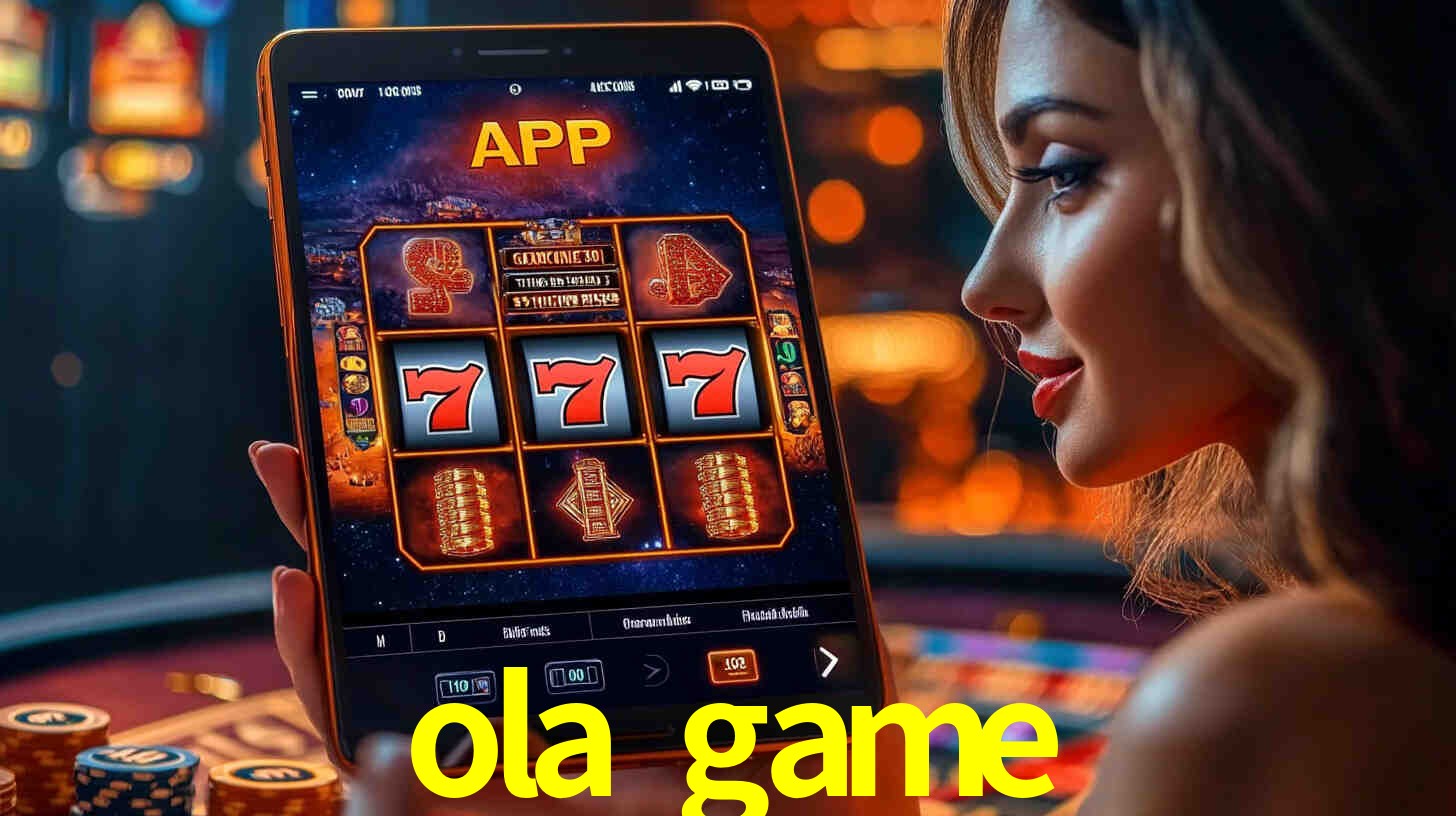 ola game,ola.game
